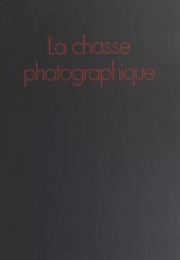 La chasse photographique