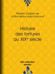 Histoire des tortures au XIXe siècle