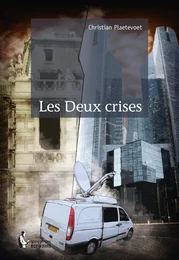 Les Deux crises