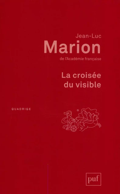 La croisée du visible - Jean-Luc Marion - Humensis