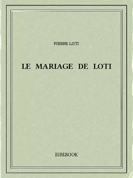 Le mariage de Loti