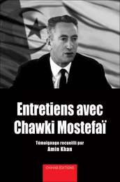 Entretiens avec Chawki Mostefai