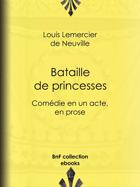 Bataille de princesses - Louis Lemercier de Neuville - BnF collection ebooks