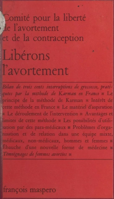 Libérons l'avortement -  Comité pour la liberté de l'avortement et de la contraception - (La Découverte) réédition numérique FeniXX