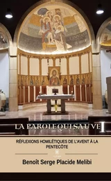 La Parole qui sauve - Tome 1