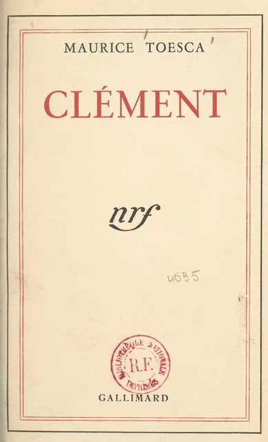 Clément - Maurice Toesca - (Gallimard) réédition numérique FeniXX