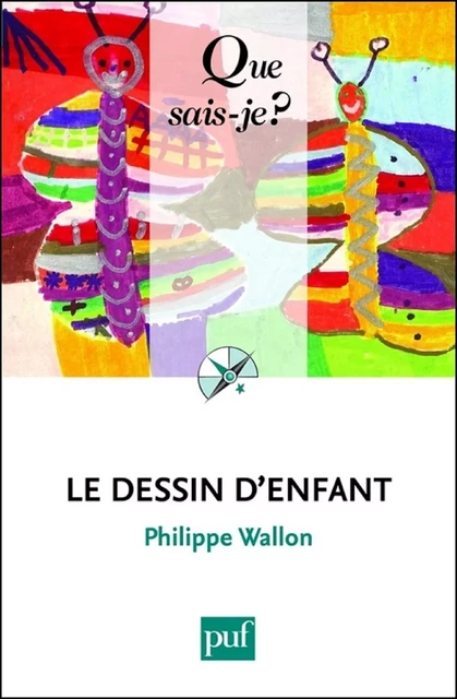 Le dessin d'enfant - Philippe Wallon - Humensis