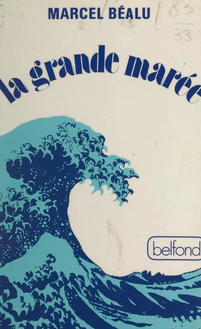 La grande marée - Marcel Béalu - (Belfond) réédition numérique FeniXX