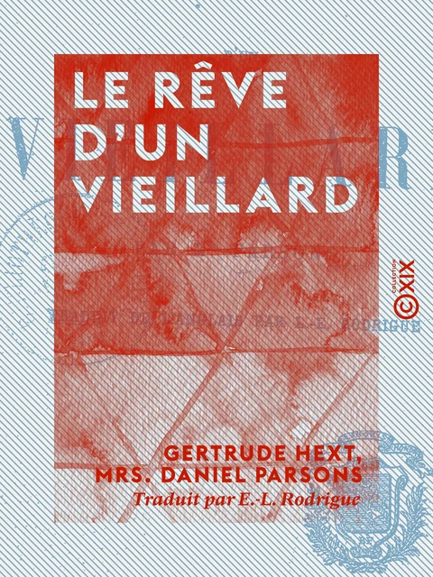 Le Rêve d'un vieillard - Gertrude Hext Parsons - Collection XIX