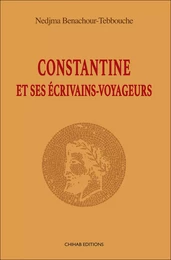 Constantine et ses écrivains-voyageurs