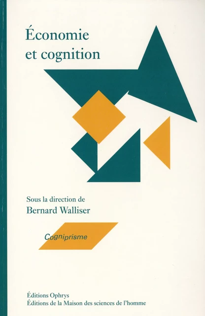 Économie et cognition -  - Éditions de la Maison des sciences de l’homme