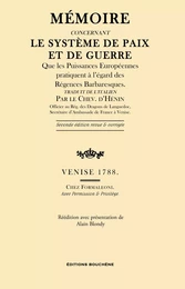 Mémoire concernant le système de paix et de guerre que les Puissances européennes pratiquent à l'égard des Régences Barbaresques