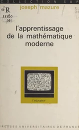 L'apprentissage de la mathématique moderne