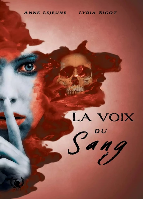 La voix du sang - Anne Lejeune, Lydia Bigot - Art en Mots Éditions