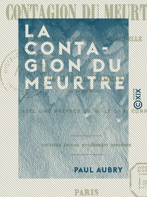 La Contagion du meurtre - Paul Aubry - Collection XIX