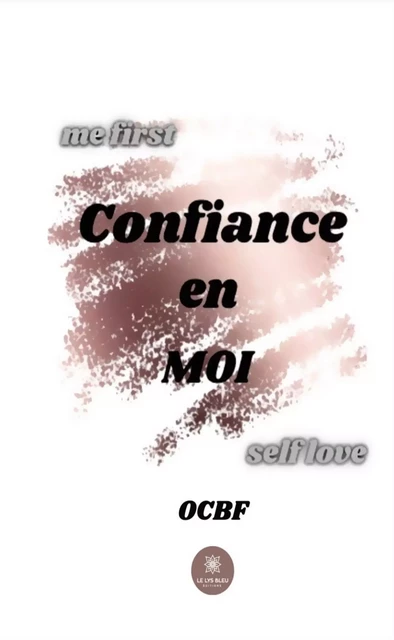 Confiance en moi -  OCBF - Le Lys Bleu Éditions