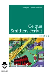 Ce que Smithers écrivit