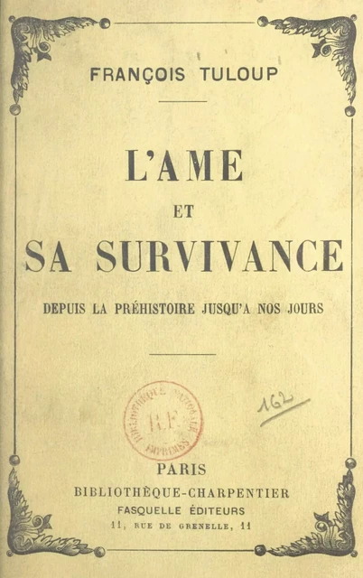 L'âme et sa survivance - François Tuloup - (Grasset) réédition numérique FeniXX