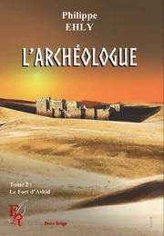 L'archéologue - Tome 2