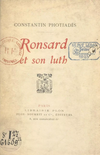 Ronsard et son luth - Constantin Photiadès - (Plon) réédition numérique FeniXX