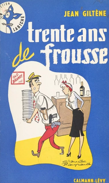 Trente ans de frousse - Jean Giltène - (Calmann-Lévy) réédition numérique FeniXX