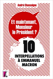 Et maintenant, Monsieur le Président ?