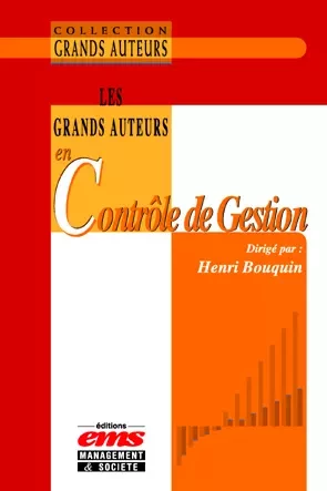 Les grands auteurs en contrôle de gestion - Henri BOUQUIN - Éditions EMS