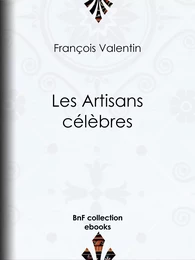 Les Artisans célèbres