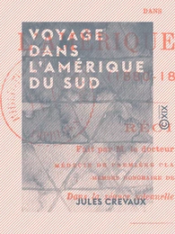 Voyage dans l'Amérique du Sud