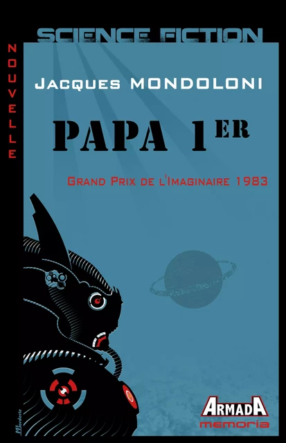 Papa 1er - Jacques Mondoloni - Editions Armada