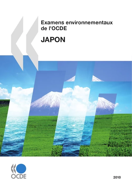 Examens environnementaux de l'OCDE: Japon 2010 -  Collectif - OECD