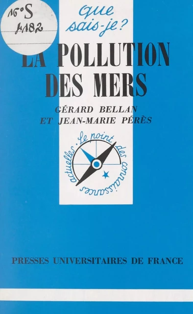 La pollution des mers - Gérard Bellan, Jean-Maire Pérès - (Presses universitaires de France) réédition numérique FeniXX