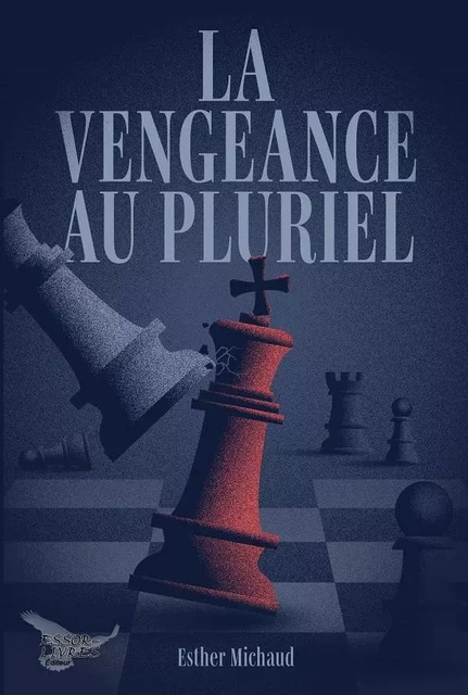 La vengeance au pluriel - Esther Michaud - Distribulivre