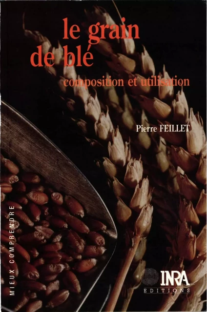 Le grain de blé - Pierre Feillet - Quae