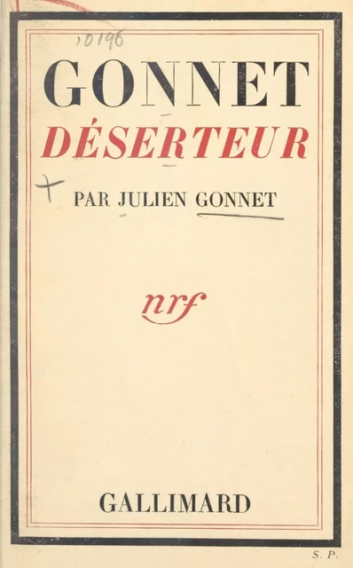 Gonnet déserteur - Julien Gonnet - Gallimard (réédition numérique FeniXX)