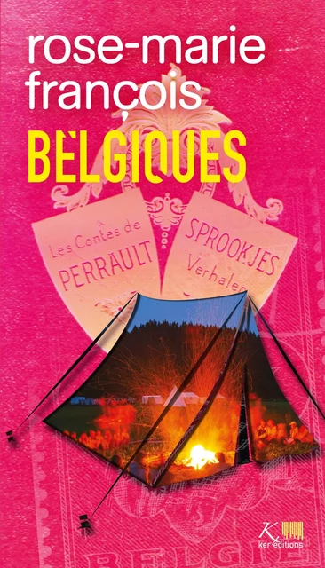 Belgiques - Rose-Marie François - Ker