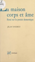 La maison corps et âme