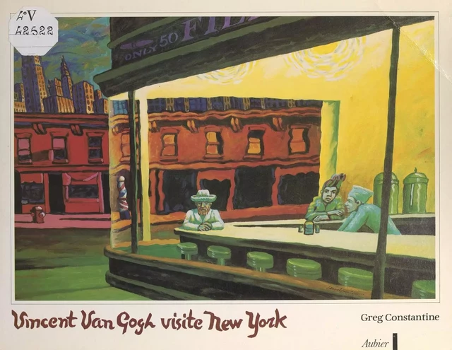 Vincent Van Gogh visite New York - Greg Constantine - Aubier (réédition numérique FeniXX)