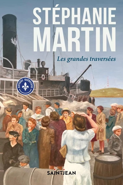 Les grandes traversées - Stéphanie Martin - Guy Saint-Jean Editeur