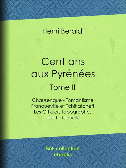 Cent ans aux Pyrénées - Henri Beraldi - BnF collection ebooks