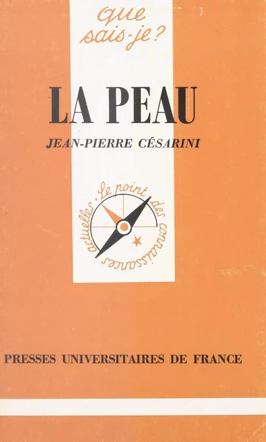 La peau - Jean-Pierre Césarini - (Presses universitaires de France) réédition numérique FeniXX