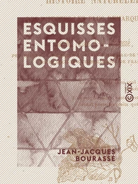 Esquisses entomologiques