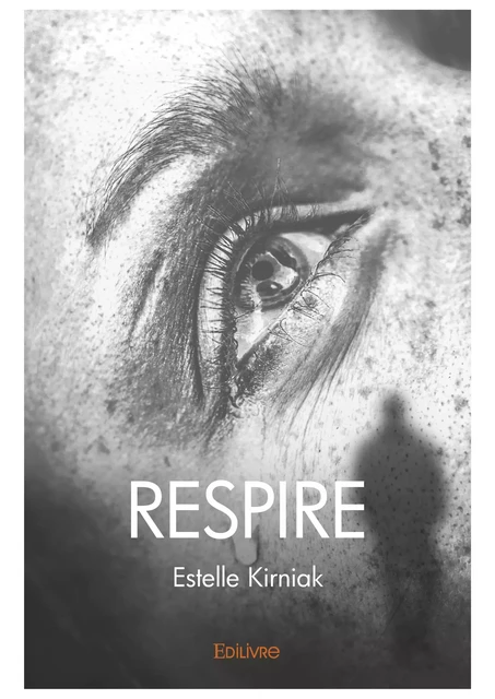 Respire - Estelle Kirniak - Editions Edilivre