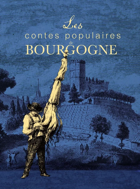 Contes populaires de Bourgogne - Alain Robert - CPE Éditions