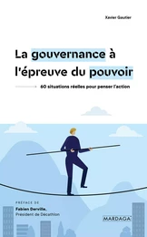 La gouvernance à l'épreuve du pouvoir