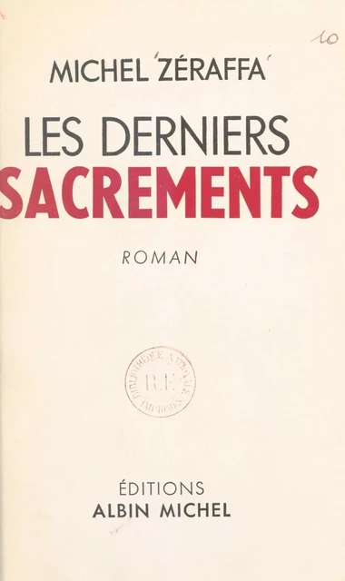 Les derniers sacrements - Michel Zéraffa - (Albin Michel) réédition numérique FeniXX