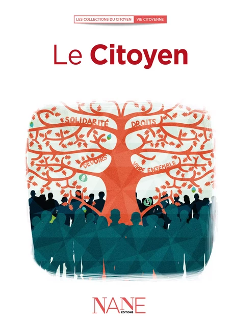 Le Citoyen - Ouvrage Collectif - NANE Editions