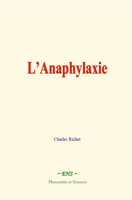 L’Anaphylaxie - Charles Richet - EHS