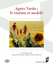 Agnès Varda : le cinéma et au-delà