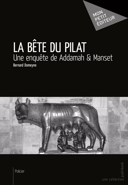 La Bête du Pilat - Bernard Domeyne - Mon Petit Editeur